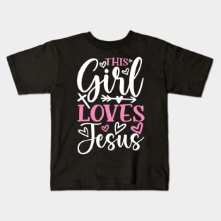 This Girl Loves Jesus - Christianity Kids T-Shirt